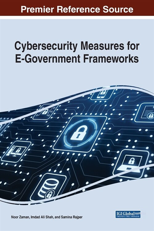 Cybersecurity Measures for E-Government Frameworks (Hardcover)