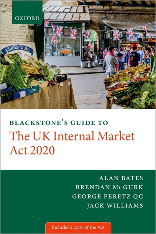 Blackstones Guide to the UK Internal Market Act 2020 (Paperback)