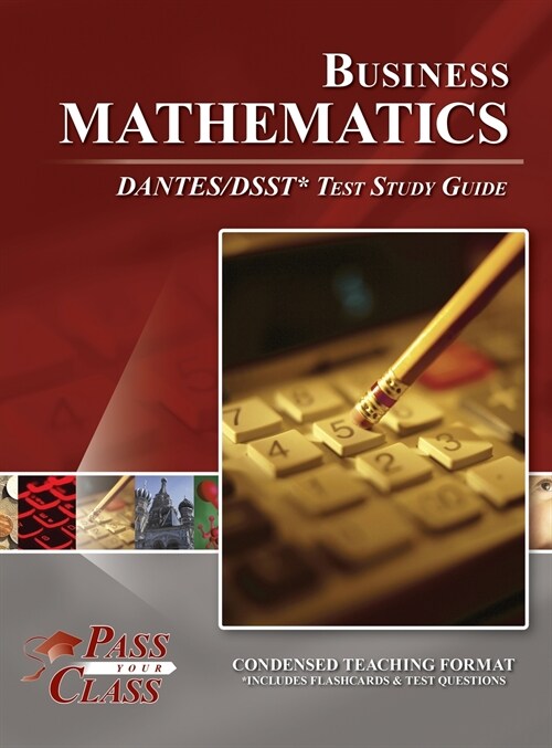 Business Mathematics DANTES/DSST Test Study Guide (Hardcover)