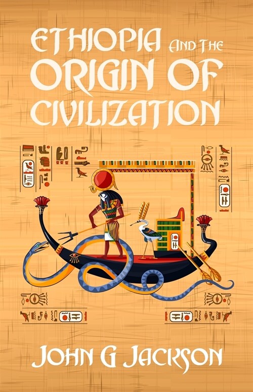 Ethiopia And The Origin Of Civilization (Paperback)