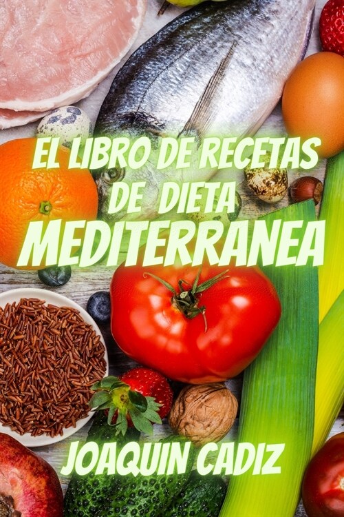 El Libro de Recetas de Dieta Mediterr?ea (Paperback)