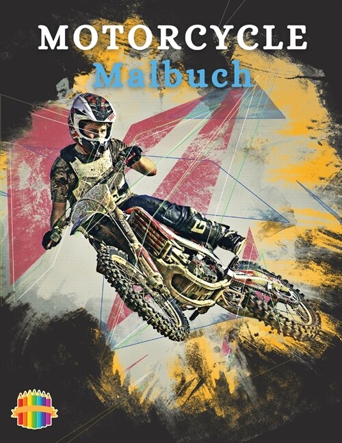 Motorcycle Malbuch: F?bung Buch f? Jungen im Alter von 5-12 (Paperback)