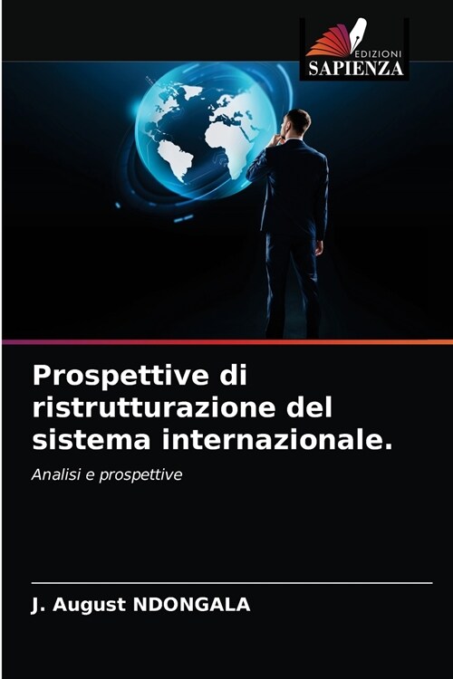 Prospettive di ristrutturazione del sistema internazionale. (Paperback)