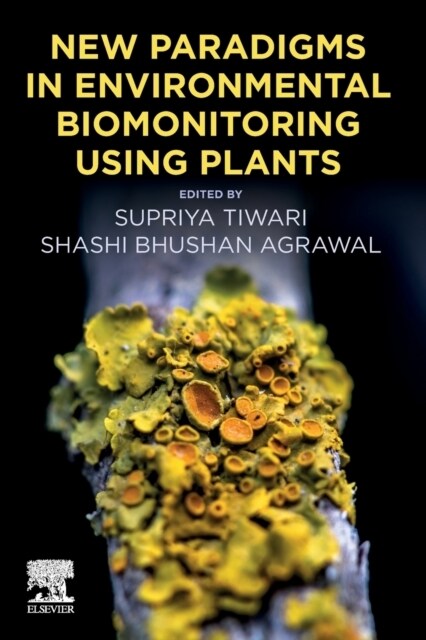 New Paradigms in Environmental Biomonitoring Using Plants (Paperback)