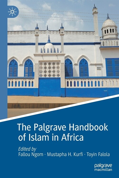 The Palgrave Handbook of Islam in Africa (Paperback)