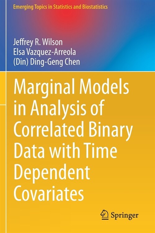 Marginal Models in Analysis of Correlated Binary Data with Time Dependent Covariates (Paperback)