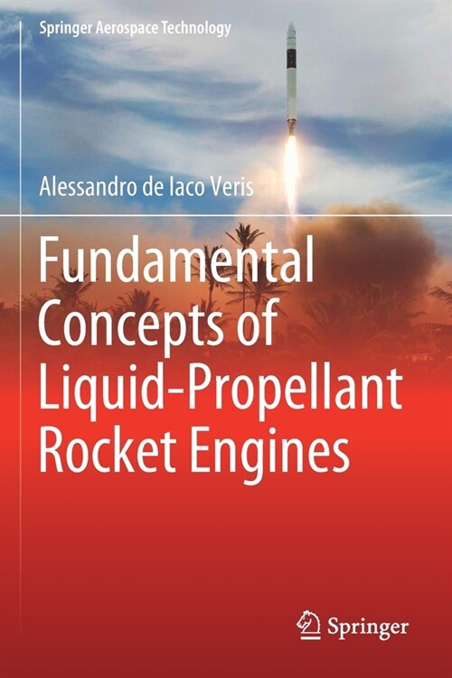 Fundamental Concepts of Liquid-Propellant Rocket Engines (Paperback)