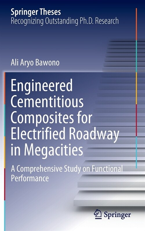 Engineered Cementitious Composites for Electrified Roadway in Megacities: A Comprehensive Study on Functional Performance (Hardcover)