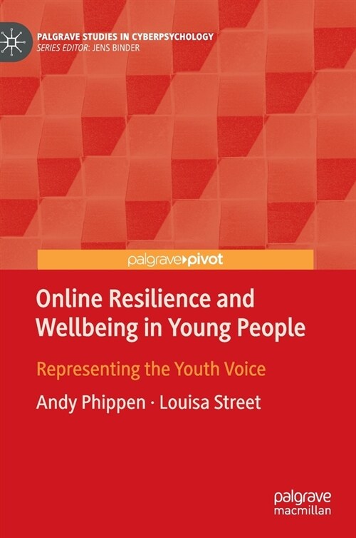 Online Resilience and Wellbeing in Young People: Representing the Youth Voice (Hardcover)