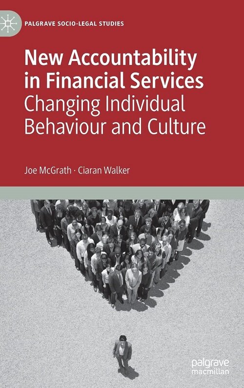 New Accountability in Financial Services: Changing Individual Behaviour and Culture (Hardcover)