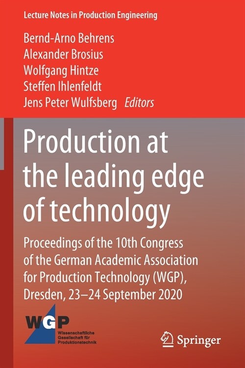 Production at the leading edge of technology: Proceedings of the 10th Congress of the German Academic Association for Production Technology (WGP), Dre (Paperback)