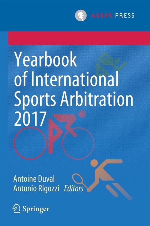 Yearbook of International Sports Arbitration 2017 (Paperback)