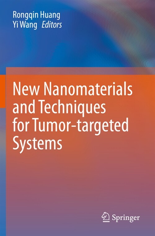 New Nanomaterials and Techniques for Tumor-targeted Systems (Paperback)