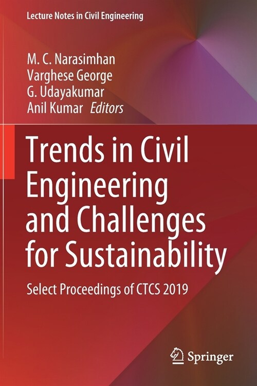 Trends in Civil Engineering and Challenges for Sustainability: Select Proceedings of CTCS 2019 (Paperback)
