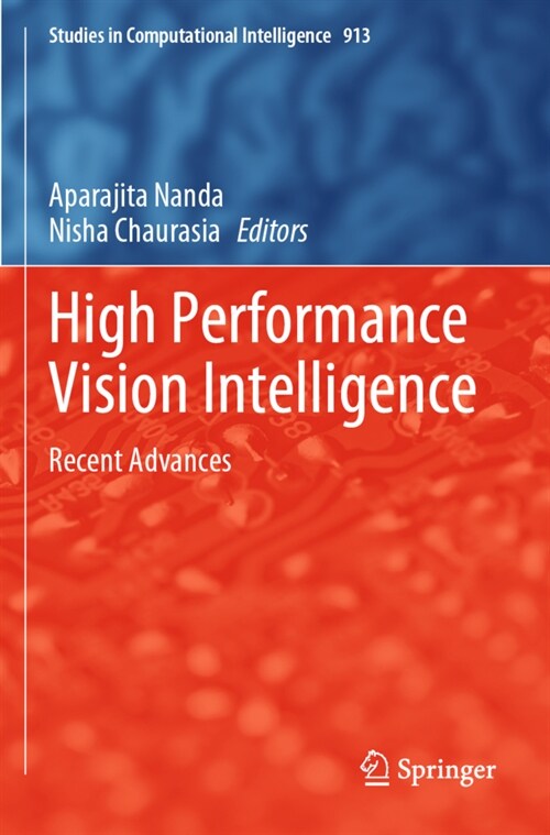 High Performance Vision Intelligence: Recent Advances (Paperback, 2020)