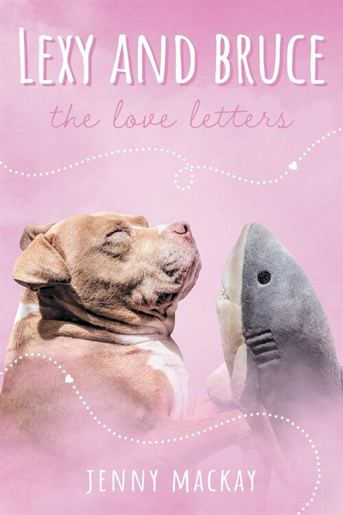 Lexy and Bruce: The Love Letters (Paperback)