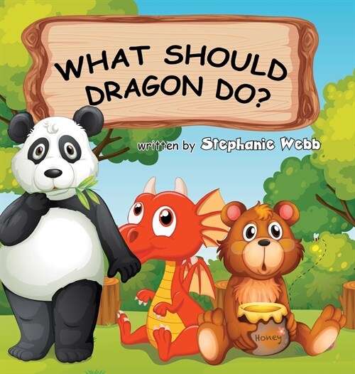 What Should Dragon Do? (Hardcover)
