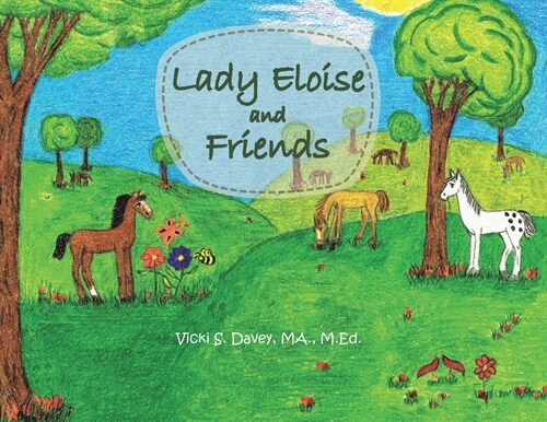 Lady Eloise and Friends (Paperback)