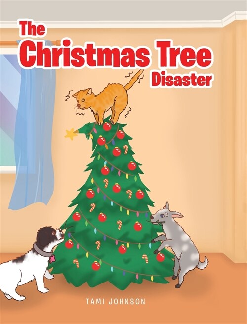 The Christmas Tree Disaster (Hardcover)