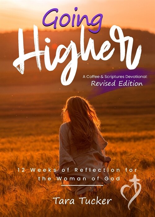 Going Higher: 12 weeks of reflection for the woman of God (Paperback, 2)