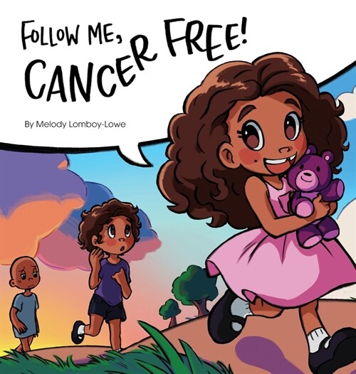 Follow Me, Cancer Free (Hardcover)