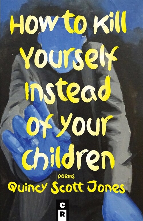 How to Kill Yourself Instead of Your Children (Paperback)