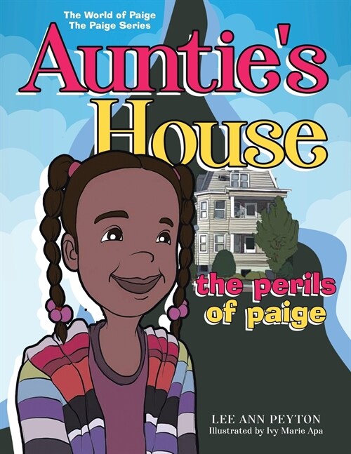 Aunties House: The Perils of Paige Vol. 1 (Paperback)
