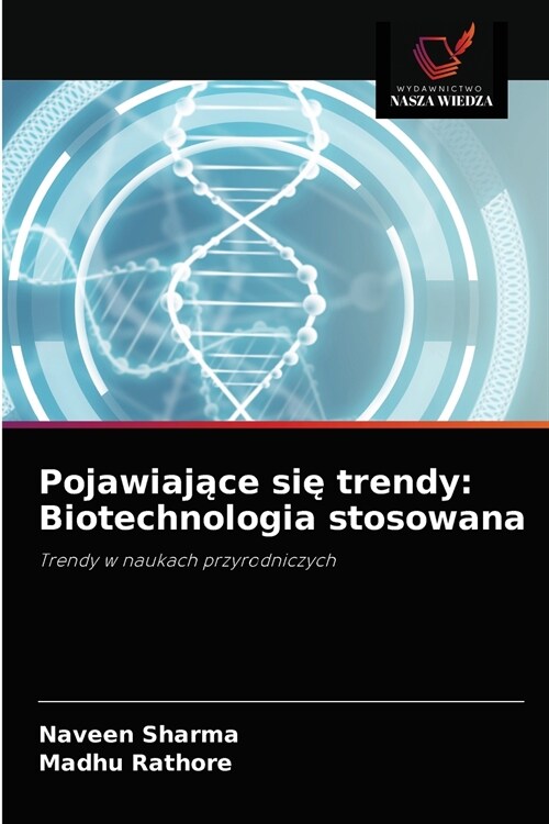 Pojawiające się trendy: Biotechnologia stosowana (Paperback)