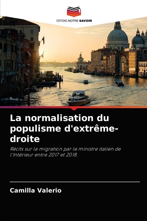 La normalisation du populisme dextr?e-droite (Paperback)