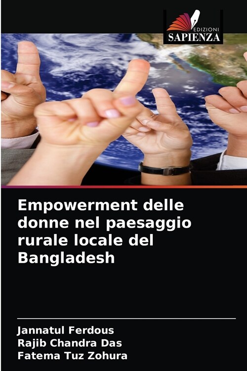 Empowerment delle donne nel paesaggio rurale locale del Bangladesh (Paperback)