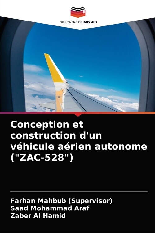 Conception et construction dun v?icule a?ien autonome (ZAC-528) (Paperback)