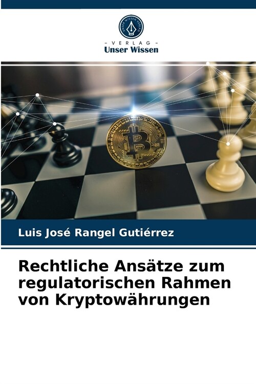 Rechtliche Ans?ze zum regulatorischen Rahmen von Kryptow?rungen (Paperback)