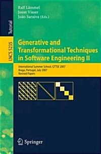 Generative and Transformational Techniques in Software Engineering II: International Summer School, GTTSE 2007, Braga, Portugal, July 2-7. 2007, Revis (Paperback)