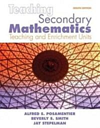 Teaching Secondary Mathematics: Techniques and Enrichment Units (Paperback, 8th)