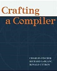 Crafting a Compiler [With Access Code] (Hardcover)