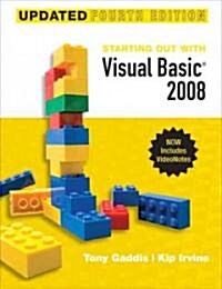 Starting Out With Visual Basic 2008 Update (Paperback, DVD-ROM, 4th)