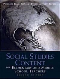 Social Studies Content for Elementary and Middle School Teachers (Paperback, 2)