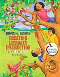 Creating Literacy Instruction for All Students (Hardcover, 7th)