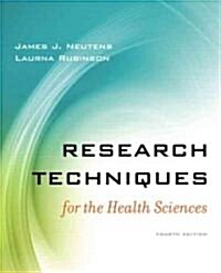 Research Techniques for the Health Sciences (Hardcover, 4th)