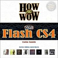 How to Wow With Flash Cs4 (Paperback, 1st)