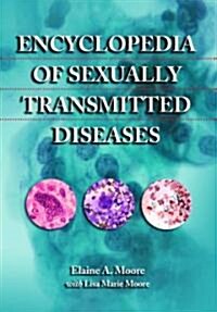 Encyclopedia of Sexually Transmitted Diseases (Paperback, 1st)