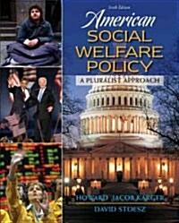 American Social Welfare Policy (Hardcover, 6th)