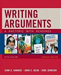 Writing Arguments (Paperback, 5th, Concise)