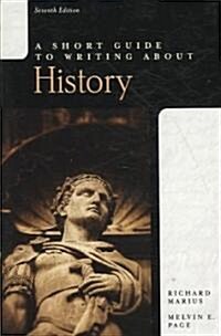 A Short Guide to Writing About History (Paperback, 7th)