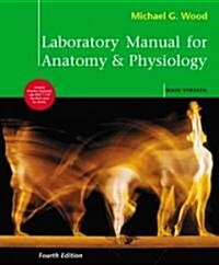 Anatomy & Physiology, Main Version (Paperback, 4th, Spiral)