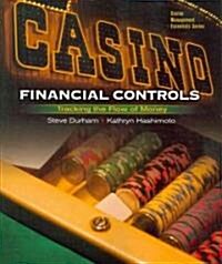 Casino Financial Controls: Tracking the Flow of Money (Paperback)