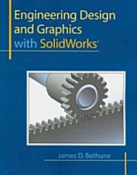 Engineering Design and Graphics with SolidWorks (Paperback)