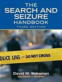 The Search and Seizure Handbook (Paperback, 3)