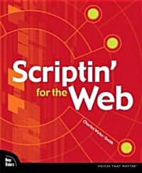 Scriptin with JavaScript and Ajax: A Designers Guide (Paperback)