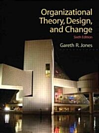 [중고] Organizational Theory, Design, and Change (Hardcover, 6th)